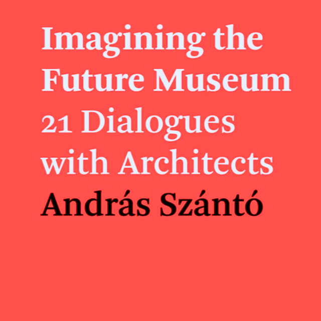 Livro “Imagining the future museum: 21 dialogues with architects”